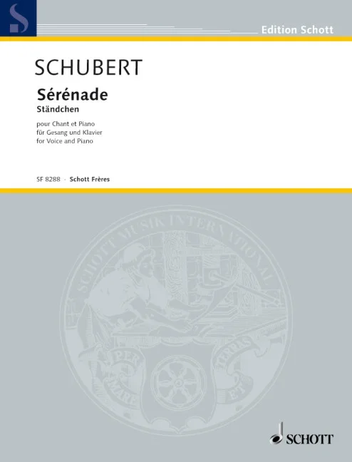Schubert, Franz : Schubert, Franz : Sérénade Standchen, Ständchen – tenor (soprano) and piano – Schott Digital