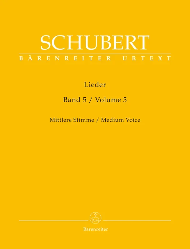 Schubert: Lieder Volume 5 for Medium Voice