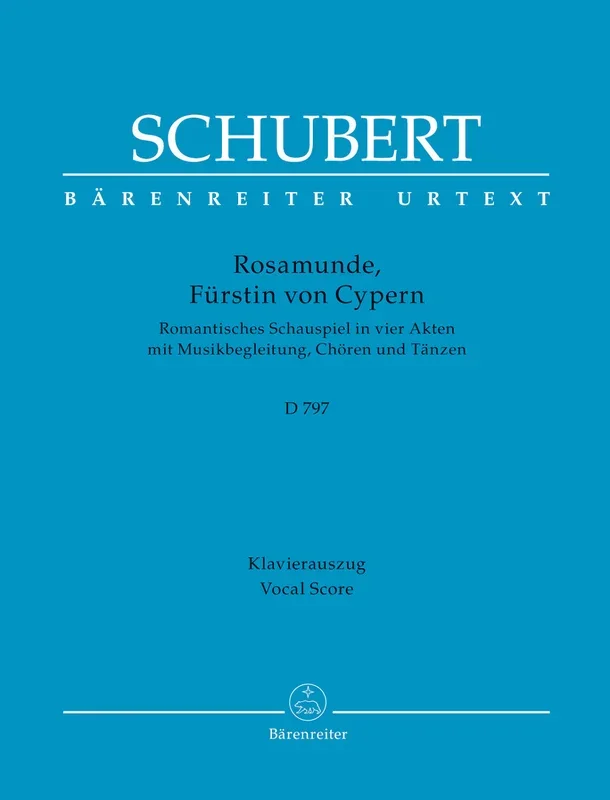 Schubert: Rosamunde, Fürstin von Cypern, D 797
