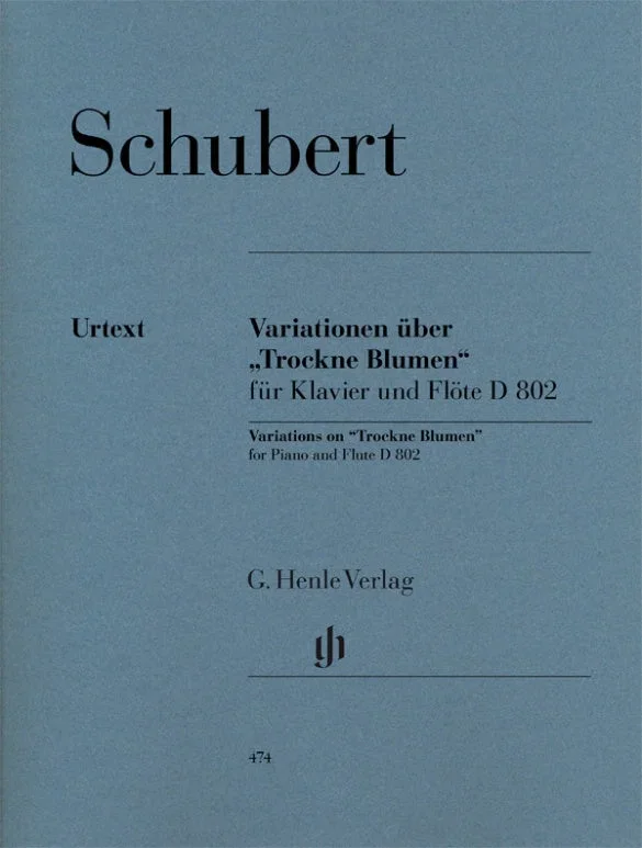 Schubert: Variations on “Trockne Blumen “, D 802, Op. posth. 160