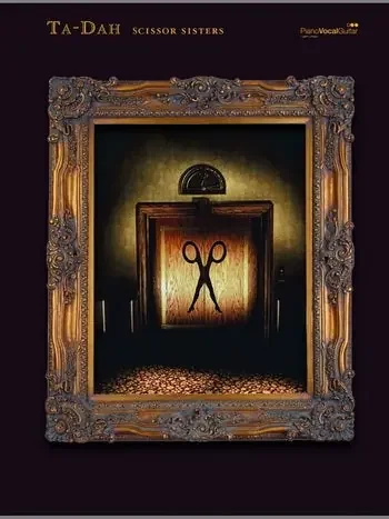 Scissor Sisters – Ta Dah (PVG)