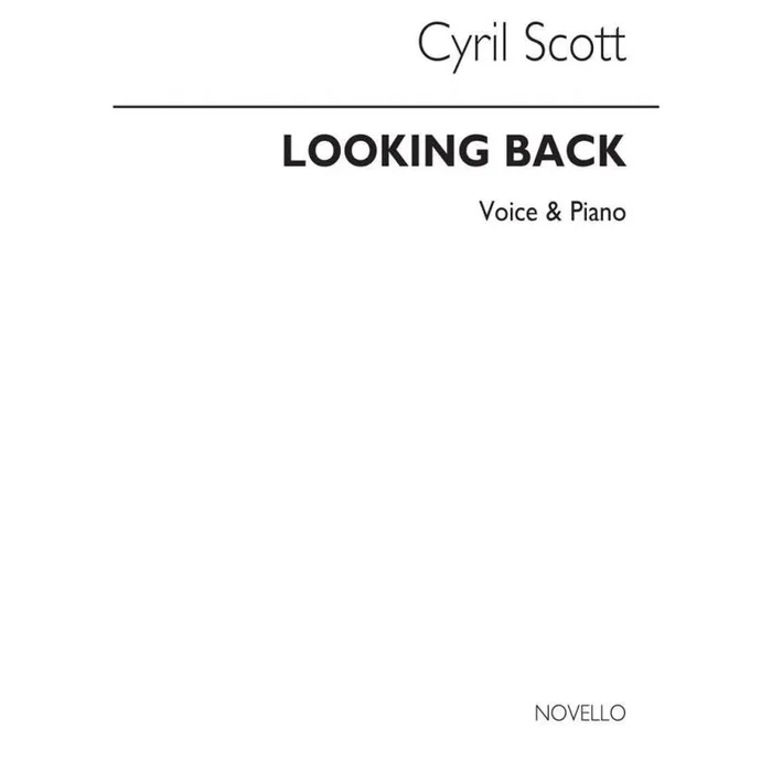 Scott, Cyril – Looking Back-medium Voice/Piano (Key-e Flat)