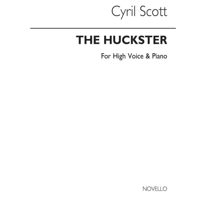 Scott, Cyril – The Huckster-high Voice/Piano