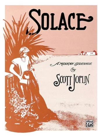 Scott Joplin : Solace (A Mexican Serenade) Piano (Alfred)