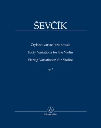 Sevcik : Violin Studies: 40 Variations Op.3 (Barenreiter)