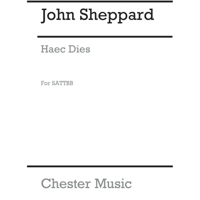 Sheppard, John – Haec Dies