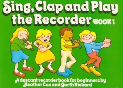 Sing, Clap and Play the Recorder Series – Cox & Rickard