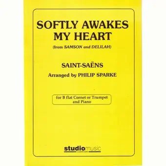 Softly Awakes My Heart (for Trumpet)