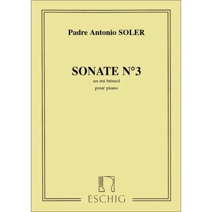 Soler, Padre Antonio – Sonate N 3 Mib M Piano