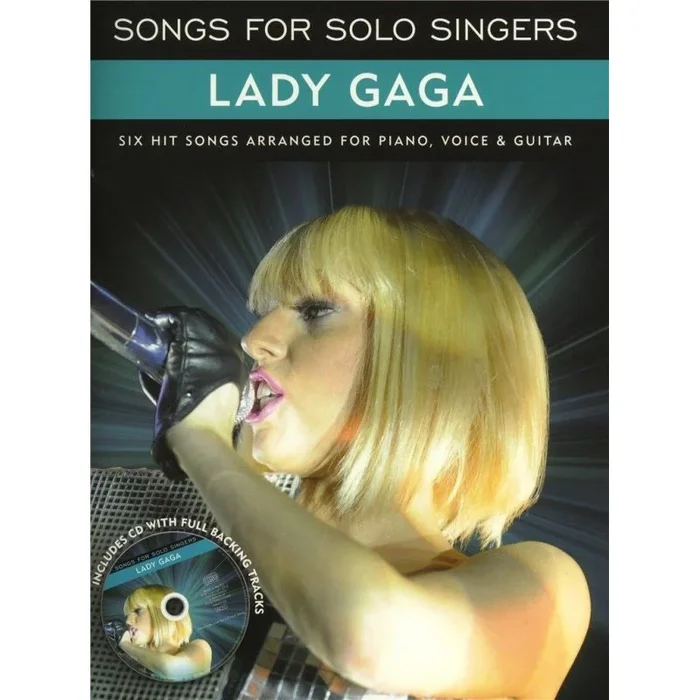 Songs For Solo Singers : Lady Gaga