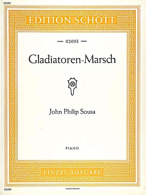 Sousa, John Philip : Sousa, John Philip : The Gladiator, March – Piano – Schott Digital