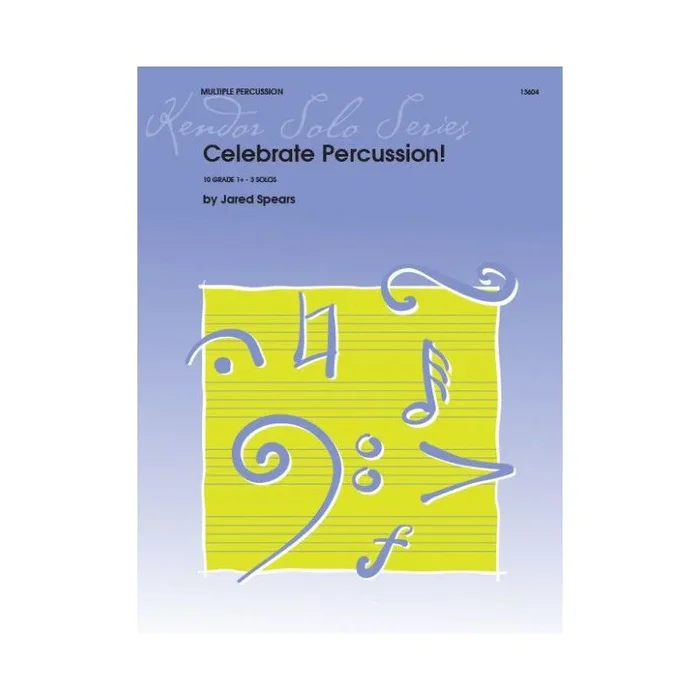Spears, Jared – Celebrate Percussion!