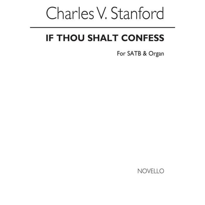 Stanford, Charles Villiers – If Thou Shalt Confess
