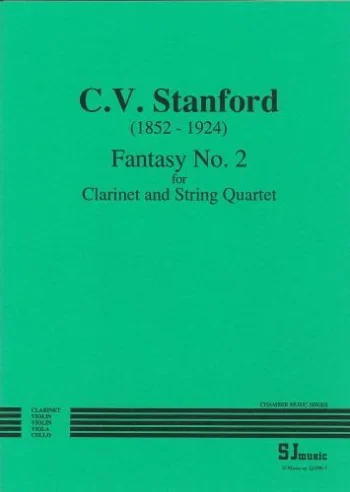 Stanford : Fantasy No.2 Clarinet & String Quartet