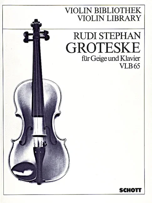 Stephan, Rudi : Stephan, Rudi : Groteske, – violin and piano – Schott Digital