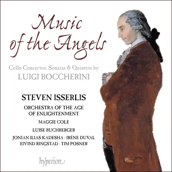 Steven Isserlis • Music of the Angels Cello Concertos, Sonatas & Quintets by Luici Boccherini (CD)