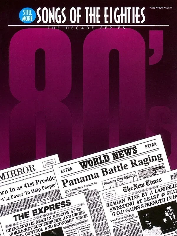 Still More Songs Of The 80s Decade Series PVG (Softcover Book)