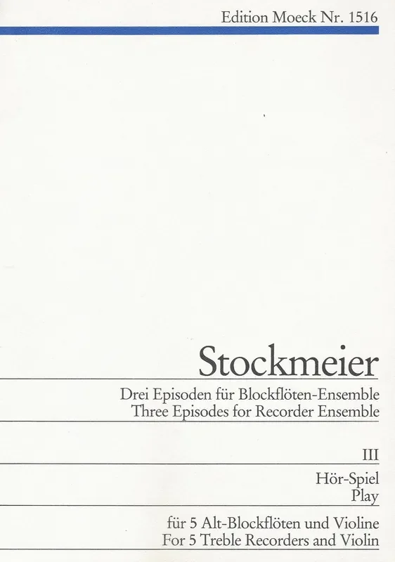 Stockmeier Three Episodes for Recorder Ensemble, Vol. 3 – Play