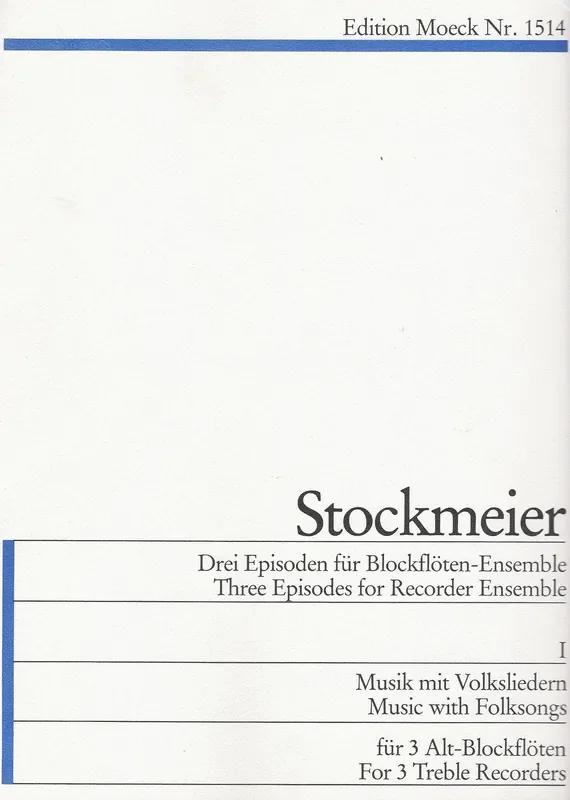 Stockmeier Three Episodes for Recorder Trio, Vol. 1