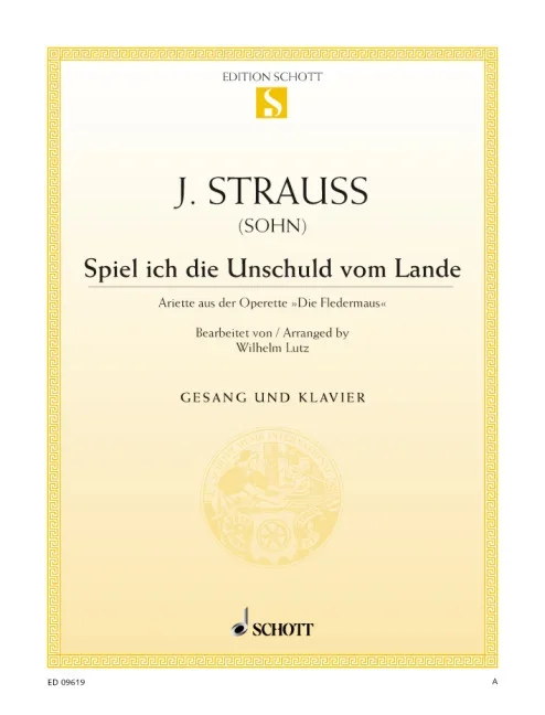 Strauß (Son), Johann : Strauß (Son), Johann : Spiel ich die Unschuld vom Lande, Arietta from the operetta “Die Feldermaus”