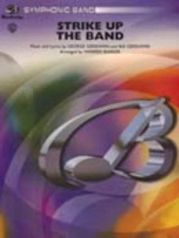 Strike Up The Band Arr Barker Concert Band