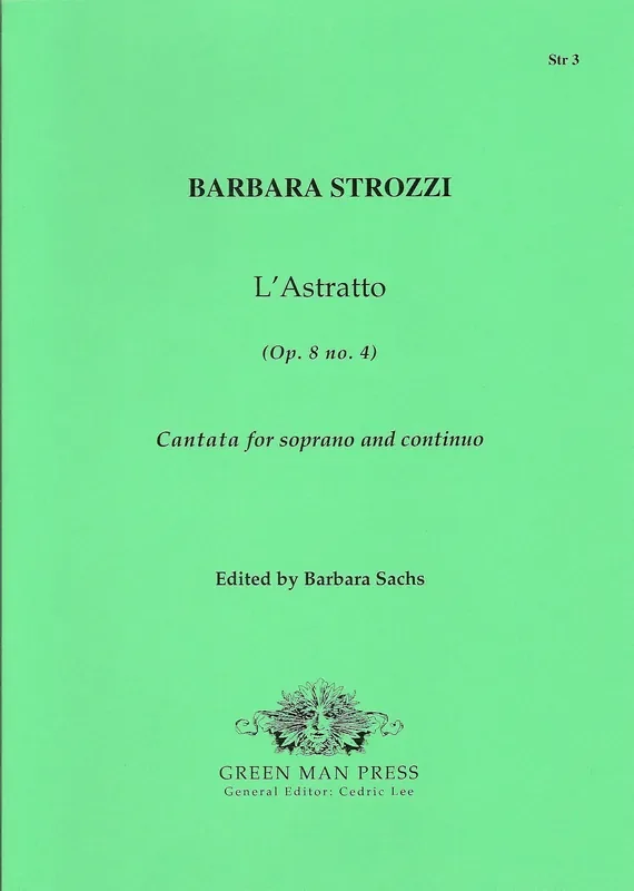 Strozzi L‘Astratto – Cantata for Soprano and Continuo