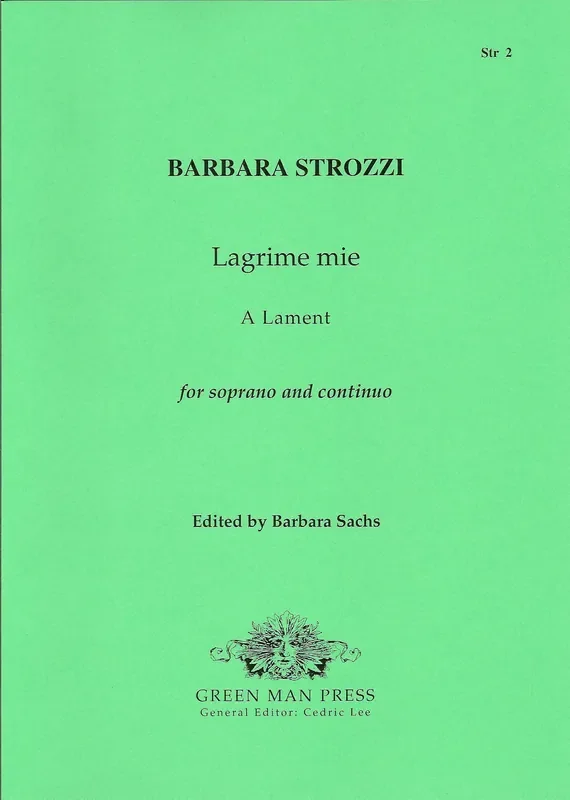 Strozzi Lagrime mie – Cantata for Soprano and Continuo