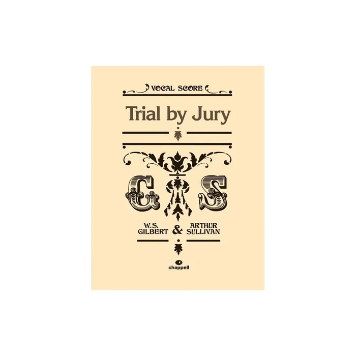 Sullivan, Arthur – Trial by Jury (vocal score) Gilbert and Sullivan