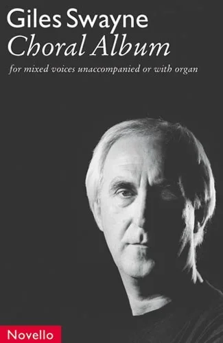 Swayne : Choral Album Vocal SATB (Novello)