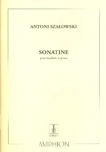 Szalowski : Sonatine: Oboe & Piano (Amphion)