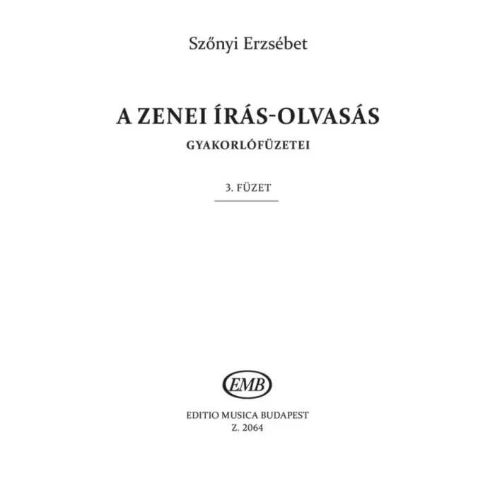 Szönyi, Erzsébet – A zenei iras-olvasas gyakorlo fuzetei Vo