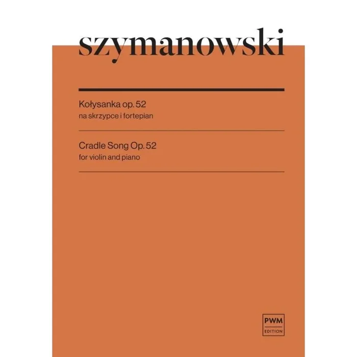 Szymanowski, Karol – Cradle Song – La Berceuse D’Aitacho Enia