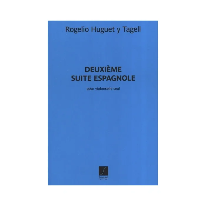 Tagell, Rogelio Huguet y – Deuxième Suite Espagnole