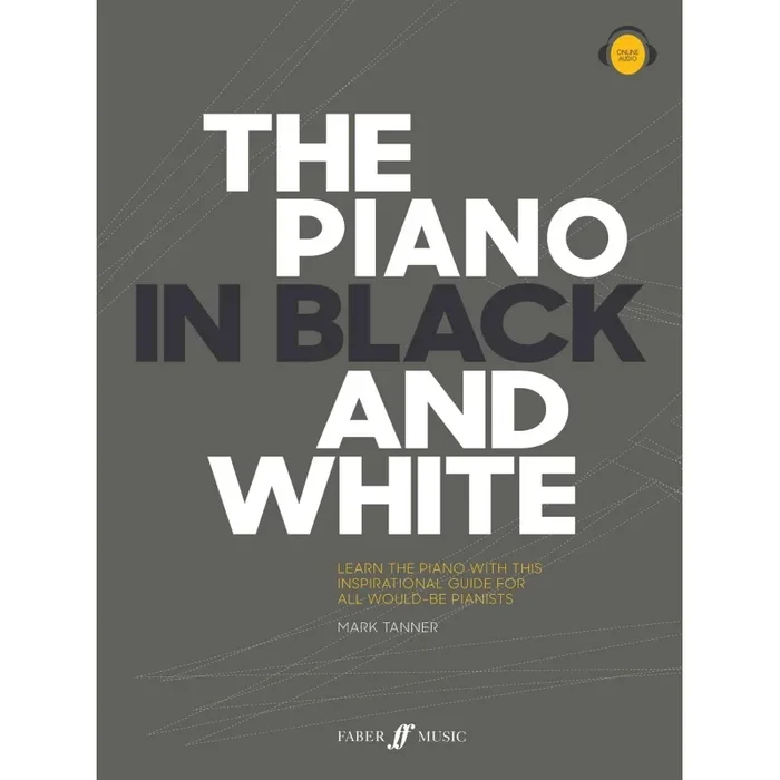 Tanner, Mark – Piano in Black and White (with audio)