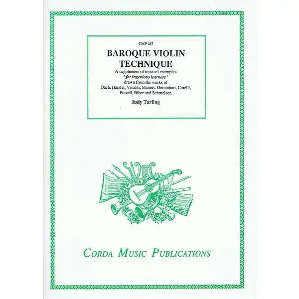 Tarling Baroque Violin Technique – a supplement for “ingenious learners”