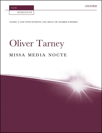 Tarney : Tarney: Missa Media Nocte: For SATB With Divisions Vocal Score (OUP DIGITAL)