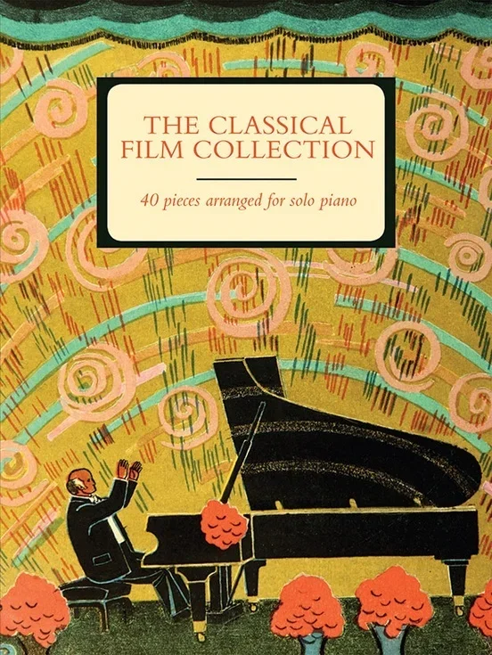 The Classical Film Collection Piano Solos