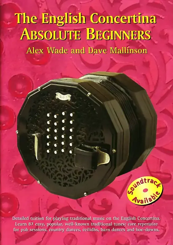 The English Concertina Absolute Beginners Alex Wade and Dave Mallinson