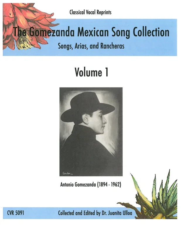 The Gomezanda Mexican Song Collection – Volume 1