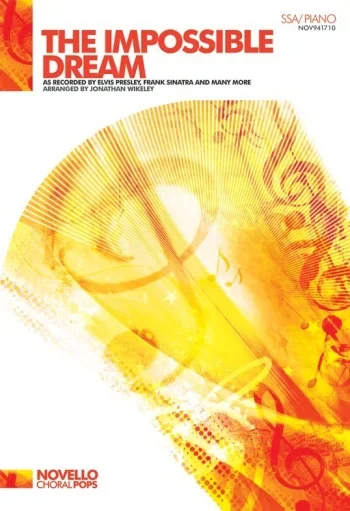 The Impossible Dream: SSA & Piano