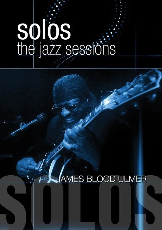 The Jazz Sessions James Blood Ulmer Solos DVD Book