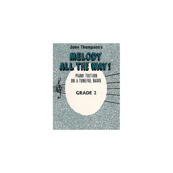 Thompson, John – Melody All The Way Grade 2