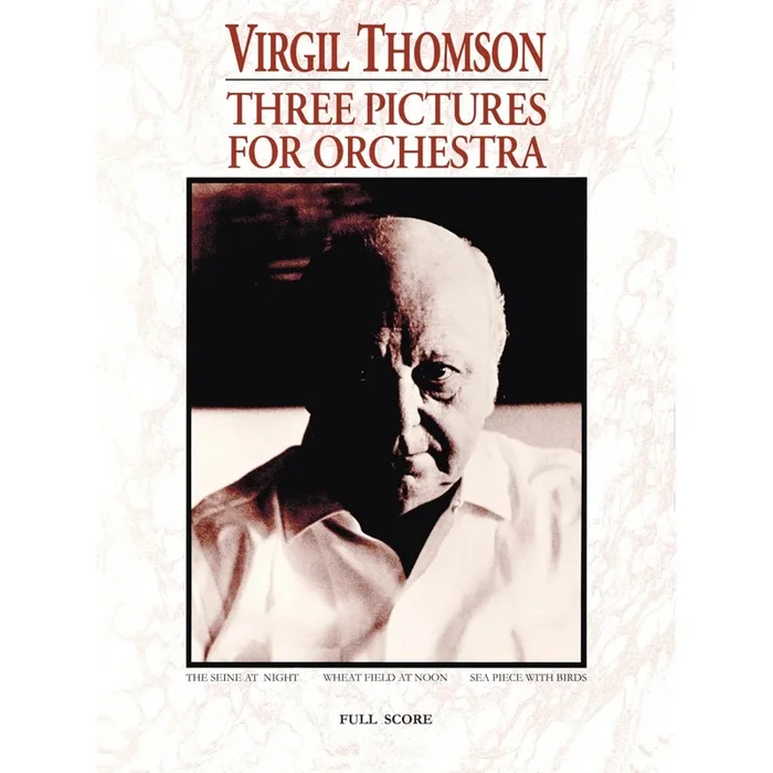 Thomson, Virgil – Three Pictures for Orchestra