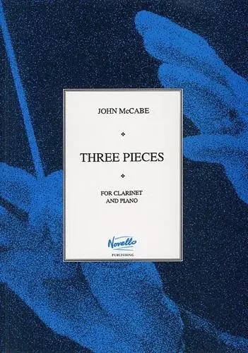 Three Pieces – John McCabe (Clarinet and Piano) Novello