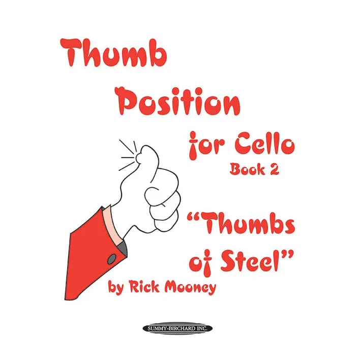 Thumb Position for Cello Book 2 “Thumbs of Steel “
