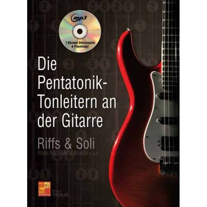 Tischler, Bruno – Die Pentatonik-Tonleitern an der Gitarre