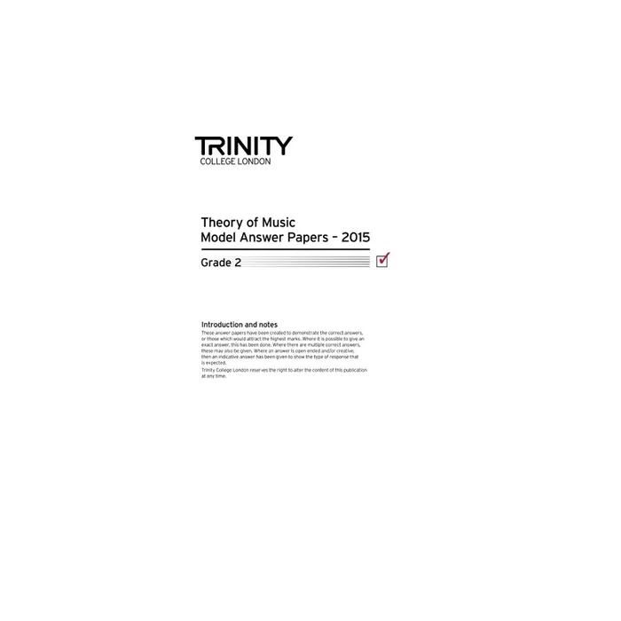 Trinity – Theory Model Answers (2015) Grade 2