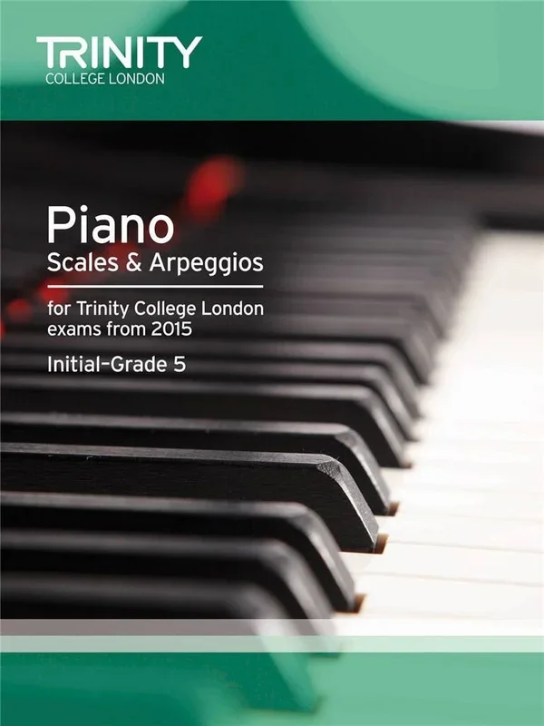 Trinity Scales & Arpeggios Initial Grade – Grade 5