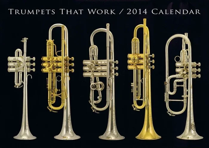 Trumpets That Work 2014 Calendar (Poster)