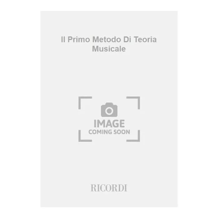 Turcato, R. – Il Primo Metodo Di Teoria Musicale